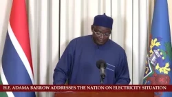 PRESIDENT BARROW ADDRESSES THE NATION ON THE ELECTRICITY SITUATION