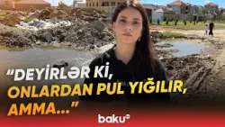"İçməli suya qarışır" | Mehdiabad sakinləri niyə belə yaşamağa məcbur qalıb? - Baku TV