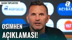 Osimhen'in Sakatlığı Ciddi Mi? Okan Buruk Açıkladı | Basın Toplantısı | (Başakşehir-Galatasaray)