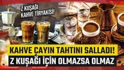 Tea's Throne Is Shaken: Coffee Consumption Reached 1.5 Tons! The Elderly Drink Turkish Coffee, th...