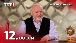 Kur'an'ın Mesajı 12. Bölüm