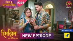 Rimjhim - Choti Umar Bada Safar | Full Episode 324 | 4 Sept 2026 | Full HD #Newepisode | Dangal TV