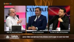 TARİHİN KADRAJINDAN - ASYA TÜRK HUN İMPARATORLUĞU - 13 EKİM 2026