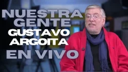 Gustavo Argoita - Nuestra Gente EN VIVO