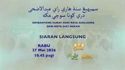 Promo: Siaran Langsung - Sembahyang Sunat Hari Raya Aidiladha Dari Kota Suci Mekah (1447H / 2026M)