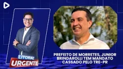 MORRETES MAYOR JUNIOR BRINDAROLLI HAS MANDATE REVOKED BY TRE-PR