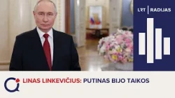 Linas Linkevičius: Putinas bijo taikos