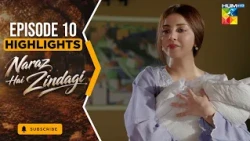Naraz Hai Zindagi - Highlight Episode 10 - [Alizeh Shah, Subhan Awan, Saniya] - HUM TV