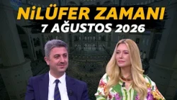 Nilüfer Time August 7, 2026
