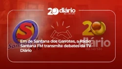 In Santana dos Garrotes, Santana FM Radio broadcasts debates from TV Diário