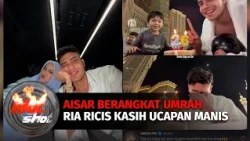 Eksklusif! Aisar Khaled Berangkat Umrah, Ria Ricis Berikan Ucapan dengan Sebutan 'My Love' | Hot