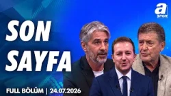 Beşiktaş Danimarkaya Avantajlı Gidiyor / A Spor / Son Sayfa Full Bölüm / 24.07.2026