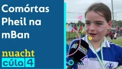 Nuacht Cúla4 | Comórtas Pheil na mBan ⚽👧🏼