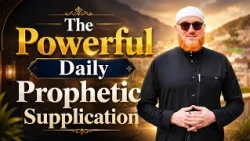 The Powerful Daily Prophetic Supplication Against Debt, Laziness, and Anxiety | Dr Muhammad Salah