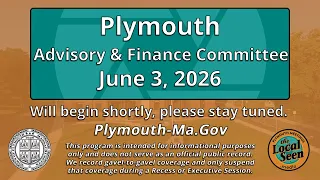 Plymouth Advisory & Finance Committee: 6/3/26