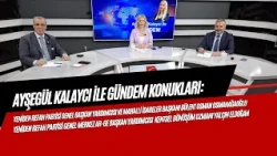 AGENDA WITH AYŞEGÜL KALAYCI