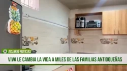 "VIVA" le cambia la vida a miles de las familias antioqueñas