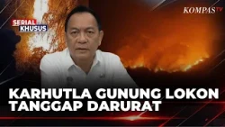 Mount Lokon Forest Fire, Tomohon City Government Declares Emergency Response | SAPA MALAM