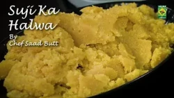 Suji Ka Halwa Recipe | Soft, Aromatic & Delicious Pakistani Dessert | Chef Saad Butt | Masala TV