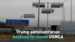 Trump administration will not renew USMCA