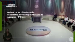 Debate na TV Cidade Verde: candidatos discutem privatização da Agespisa - 3° bloco