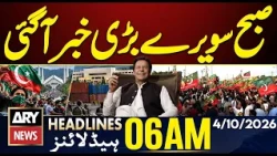 PTI Islamabad Long March | Government-PTI Negotiation | ARY News 6 AM Headlines | 4th Oct 2026