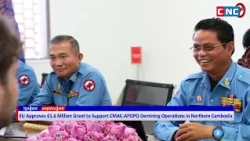 EU Approves €1.6 Million Grant to Support CMAC-APOPO Demining Operations in Northern Cambodia