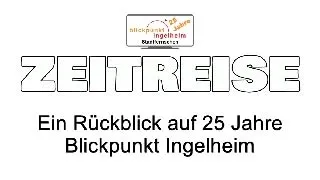 Zeitreise | Blickpunkt Ingelheim