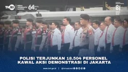 Polisi Terjunkan 18.504 Personel Kawal Aksi Demonstrasi Di Jakarta