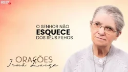Sister Luiza's Prayer | The Lord does not forget you | Rede Século 21
