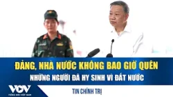 TBT, CTN Tô Lâm: Đảng, Nhà nước không bao giờ quên những người đã hy sinh vì đất nước