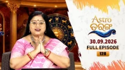 Astro Tarang | EP-128 | 30th Sept 2026 | Astrology | Horoscope | Dr. Saswati Hajira | Tarang Tv |