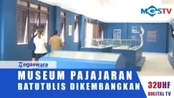 BATUTULIS PAJAJARAN MUSEUM DEVELOPED INTO A SUNDANESE CULTURAL EDUCATION CENTER
