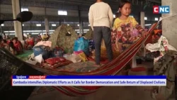 [VIDEO] Cambodia Intensifies Diplomatic Efforts as It Calls for Border Demarcation