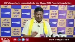 AAP’s Roque Seeks Lokayukta Probe into Alleged GIDC Financial Irregularities