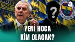 Fenerbahçe'nin Yeni Hocası Kim Olacak? İşte Fenerbahçe'den Sıcak Gelişmeler!