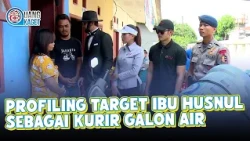 PROFILING TARGET IBU HUSNUL ISTRI PAK ARIS SEBAGAI KURIR GALON AIR | UANG KAGET | EPS.223 (1/4)