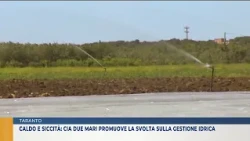 TARANTO HEAT AND DROUGHT: CIA DUE MARI PROMOTES A TURNING POINT IN WATER MANAGEMENT