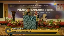 KEPRI EXPOSE: STRENGTHENING BRANDING AND DIGITAL MARKETING AS THE FOCUS FOR BATAM SME DEVELOPMENT