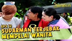 Suparman terjebak mempelai wanita | THE ADVENTURE OF SUPARMAN EPS 12