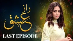 Raz e Ishq - Last Episode 21 | Mikaal Zulfiqar,  Sana Javed | Latest Pakistani Drama