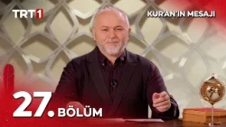 Kur'an'ın Mesajı 27. Bölüm