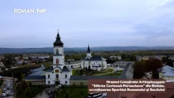 Hramul Catedralei Arhiepiscopale "Sfânta Cuvioasă Parascheva" din Roman - 14 octombrie 2026
