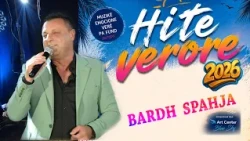 BARDH SPAHJA - EH MOJ E LUMJA NANE (Official video 4K ) HITE VERORE 2026