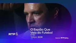 Promo | The Spy Who Came from Football to watch between September 15th and 17th on RTP1