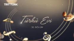Türkü Evi | Selma Geçer - Gürsoy Babaoğlu | 30. Bölüm