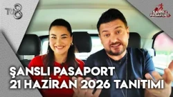 Şanslı Pasaport 21 Haziran 2026 Tanıtımı | Şanslı Pasaport