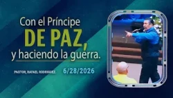 759 Con el Príncipe de paz, y haciendo la guerra. 6/28/2026