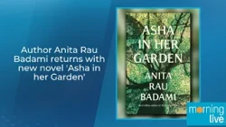 Author Anita Rau Badami returns with new novel 'Asha in her Garden'