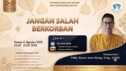 Jangan Salah Berkorban || P.Md. Siauw Joen Kiong, S.Ag., CCD®